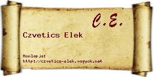 Czvetics Elek névjegykártya